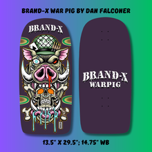 Load image into Gallery viewer, Brand-X WAR PIG Deck 13.5" x 29.5" (PRE-ORDER, FEBRUARY 2027)
