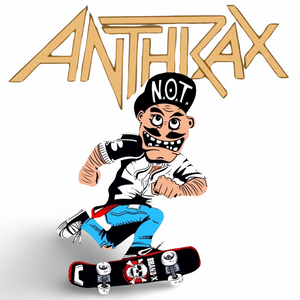 Anthrax NOT MAN Skater Sticker 4"