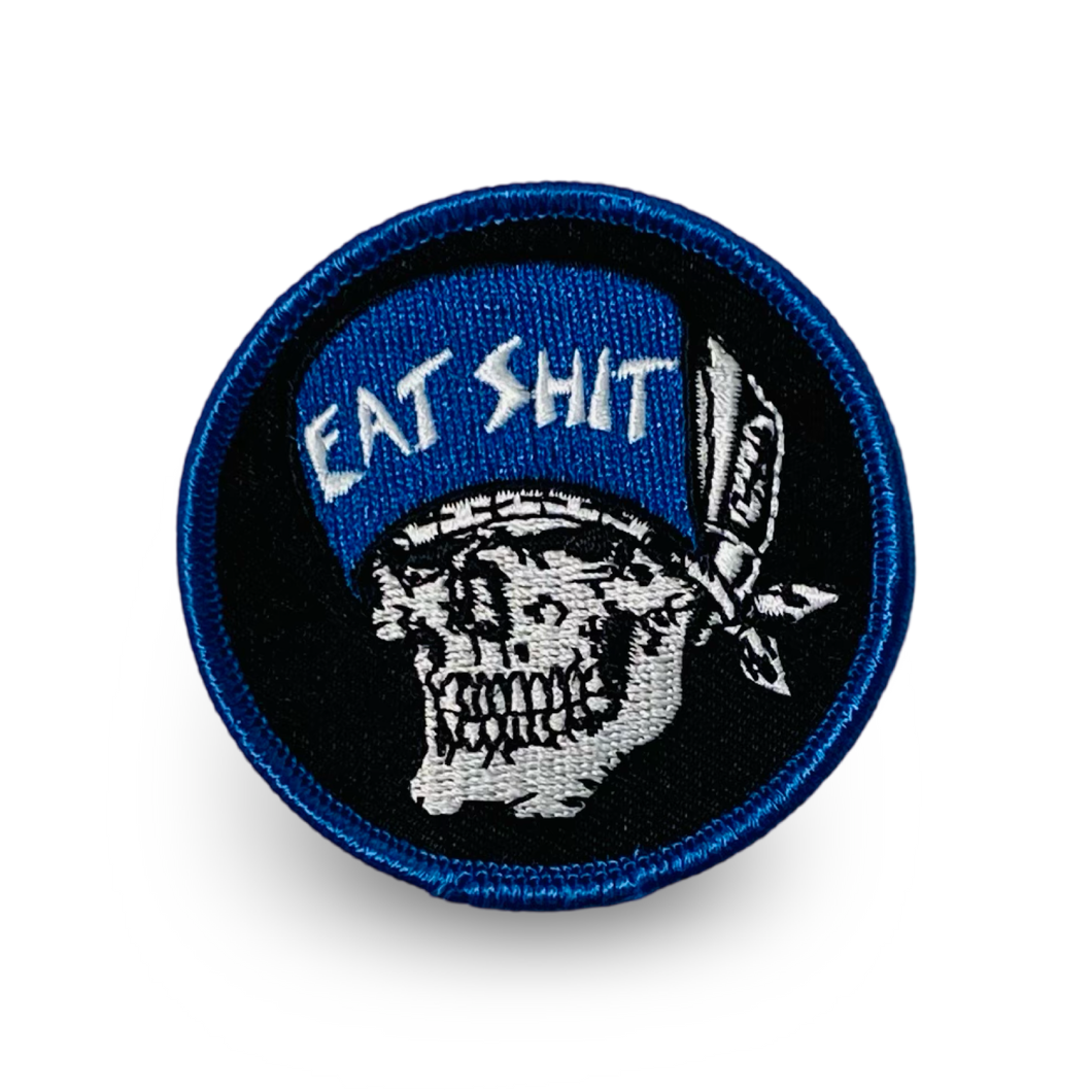 Dogtown EAT SHIT Embroidered Patch 2.5”