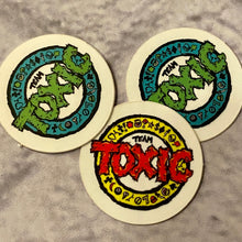 Load image into Gallery viewer, Team Toxic 1” Tiny Round Stickers (pack of 3)
