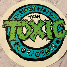 Load image into Gallery viewer, Team Toxic Round Sticker 8”
